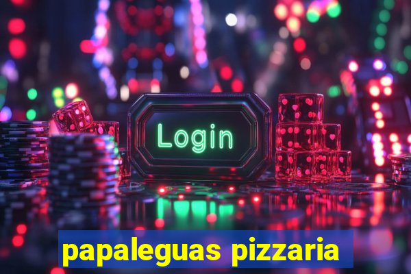 papaleguas pizzaria